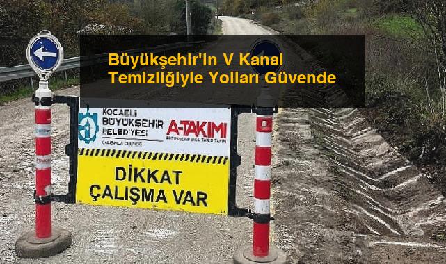 Büyükşehir’in V Kanal Temizliğiyle Yolları Güvende