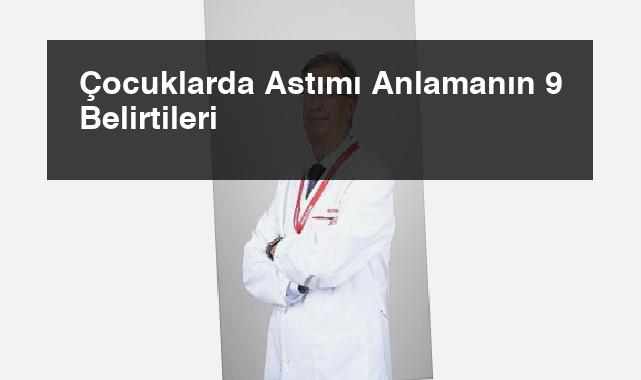 Çocuklarda Astımı Anlamanın 9 Belirtileri