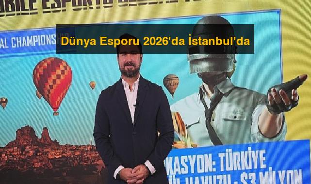 Dünya Esporu 2026’da İstanbul’da