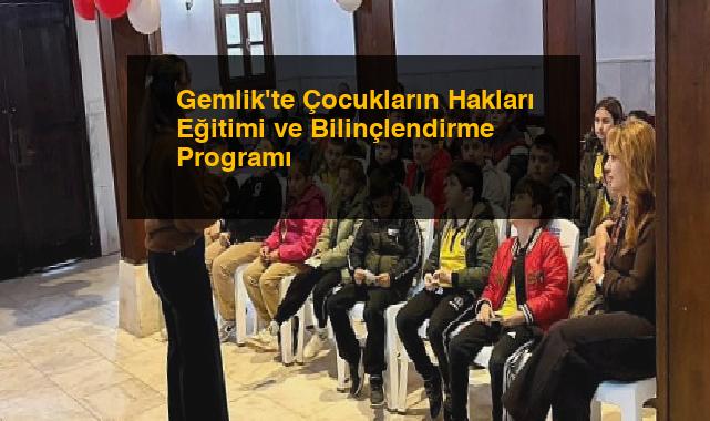 Gemlik’te Çocukların Hakları Eğitimi ve Bilinçlendirme Programı
