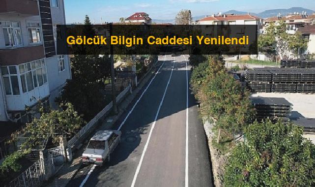 Gölcük Bilgin Caddesi Yenilendi