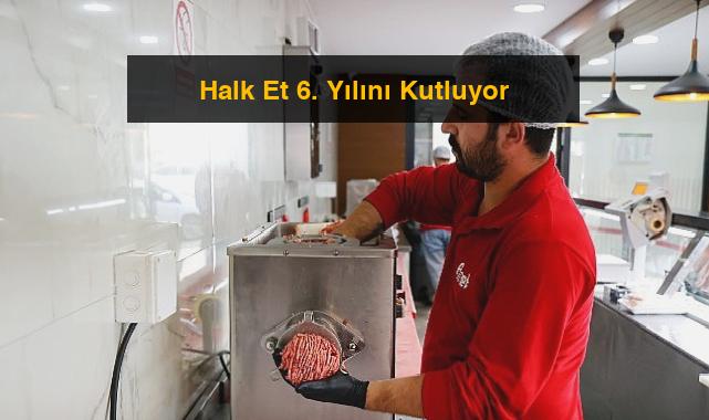 Halk Et 6. Yılını Kutluyor