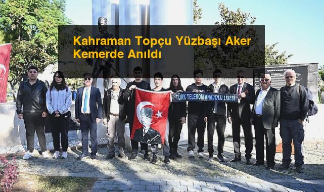 Kahraman Topçu Yüzbaşı Aker Kemerde Anıldı
