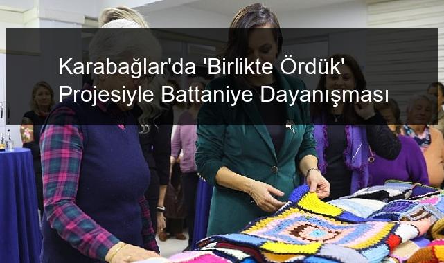 Karabağlar’da ‘Birlikte Ördük’ Projesiyle Battaniye Dayanışması