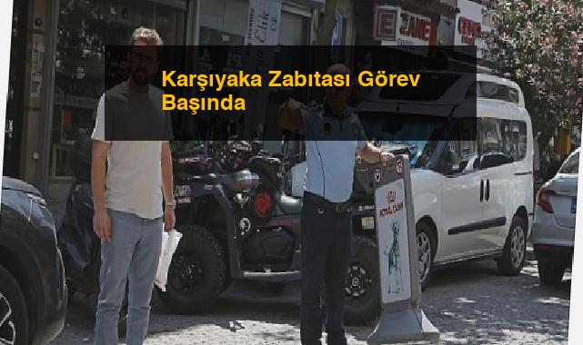 Karşıyaka Zabıtası Görev Başında