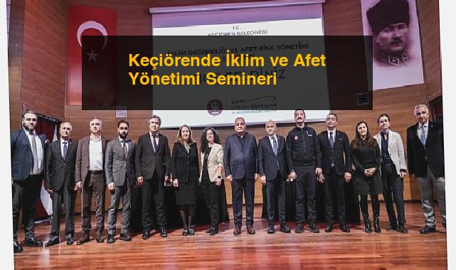 Keçiörende İklim ve Afet Yönetimi Semineri