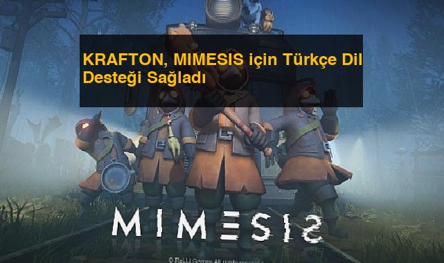 KRAFTON, MIMESIS için Türkçe Dil Desteği Sağladı