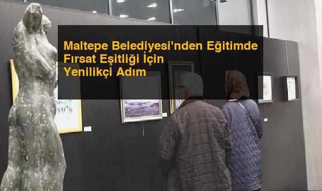 Maltepe Belediyesi’nden Eğitimde Fırsat Eşitliği İçin Yenilikçi Adım