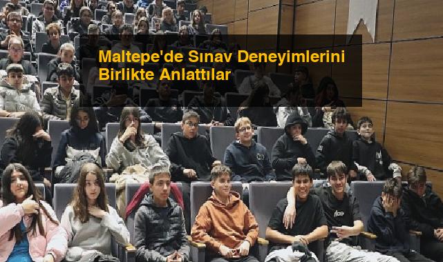 Maltepe’de Sınav Deneyimlerini Birlikte Anlattılar