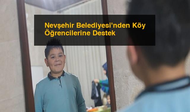 Nevşehir Belediyesi’nden Köy Öğrencilerine Destek