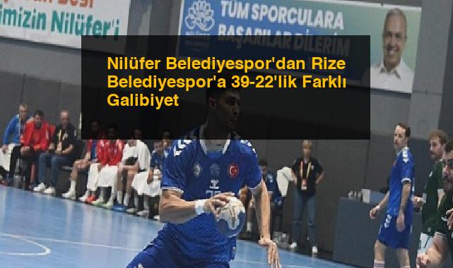 Nilüfer Belediyespor’dan Rize Belediyespor’a 39-22’lik Farklı Galibiyet