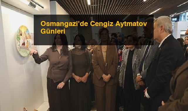 Osmangazi’de Cengiz Aytmatov Günleri