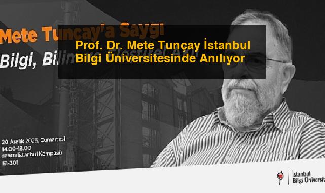 Prof. Dr. Mete Tunçay İstanbul Bilgi Üniversitesinde Anılıyor