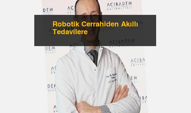 Robotik Cerrahiden Akıllı Tedavilere
