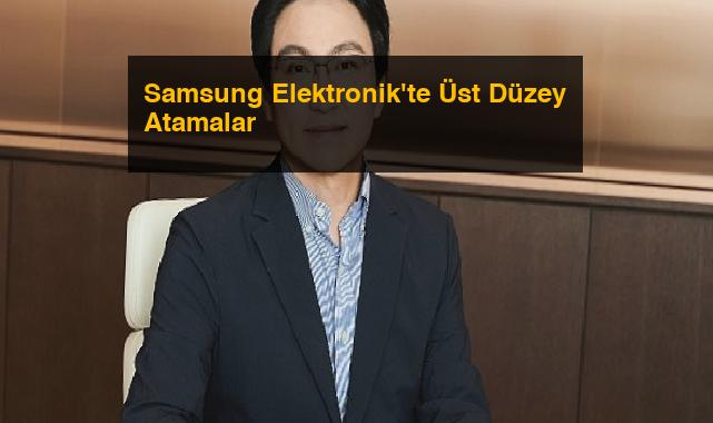 Samsung Elektronik’te Üst Düzey Atamalar