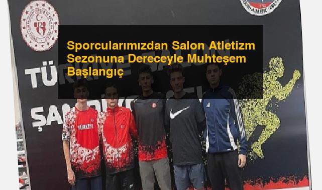 Sporcularımızdan Salon Atletizm Sezonuna Dereceyle Muhteşem Başlangıç