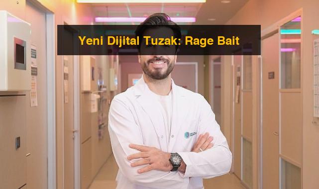 Yeni Dijital Tuzak: Rage Bait