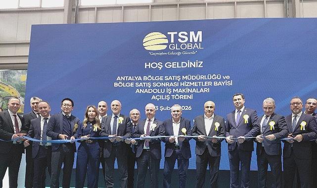 TSM Global Antalya Satış Sonrası Hizmetler Bayi ve Bölge Satış Müdürlüğü Resmen Açıldı