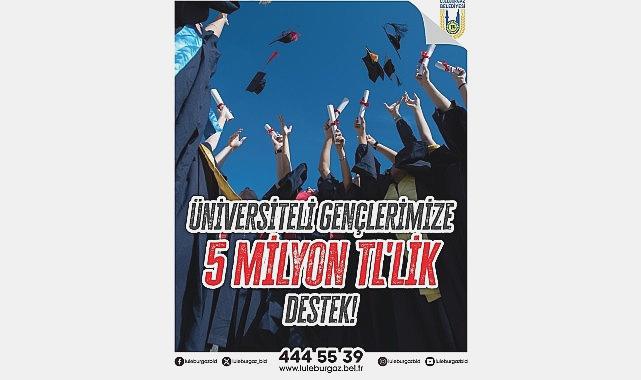 Üniversiteli Gençlere 5 Milyon TL Değerinde Özel Destek Programı