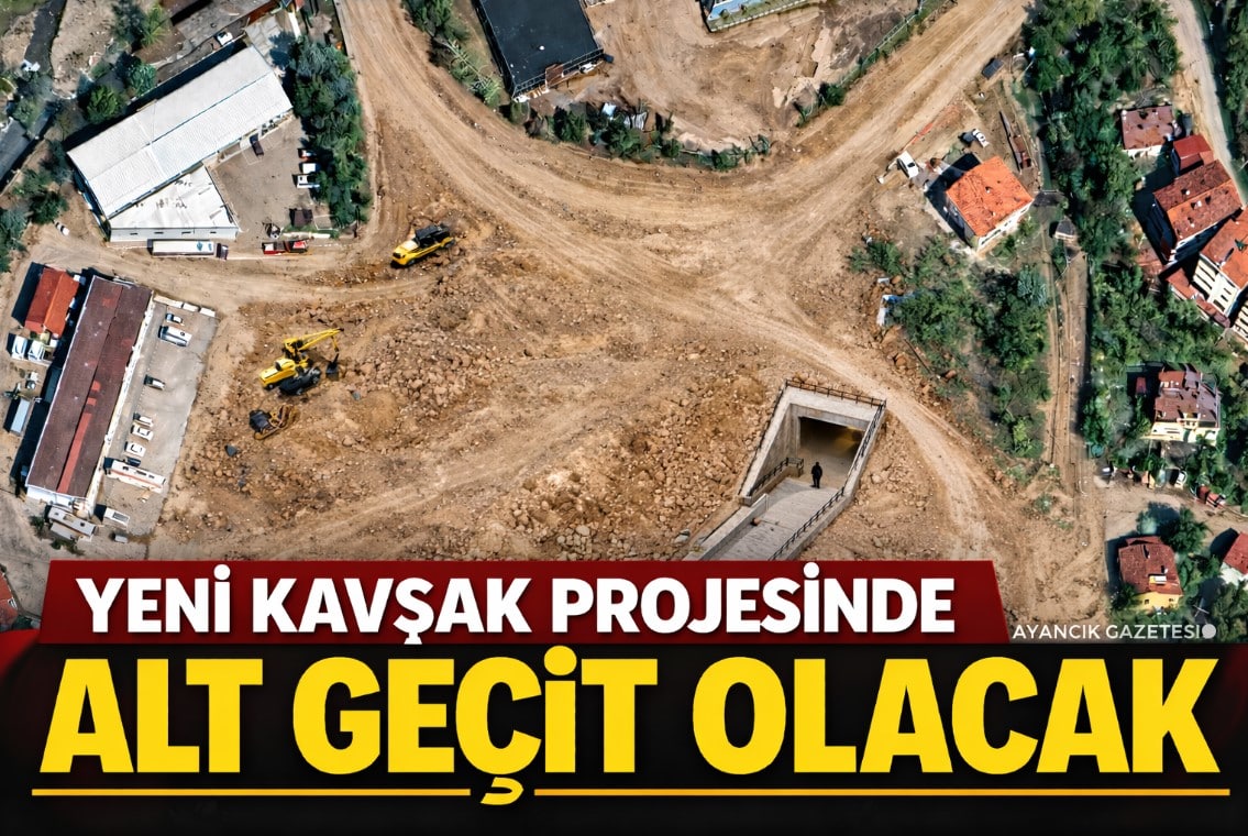 Ayancık’ta şehir girişi projesine alt geçit düzenlemesi