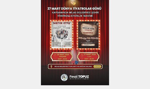 Milas Belediyesi’nden Dünya Tiyatrolar Günü’ne Özel İki Muhteşem Oyun