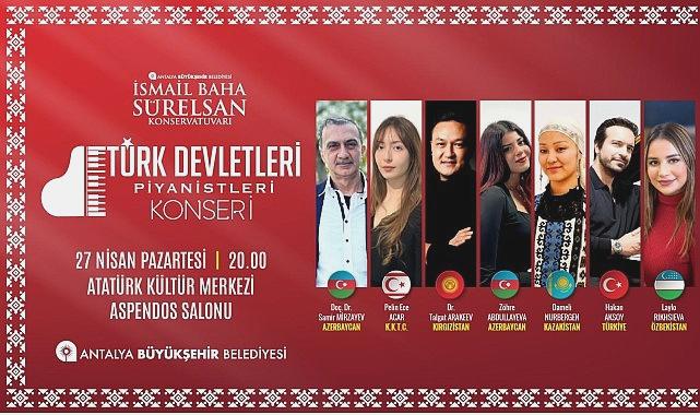 Antalya’da Türk Dünyasının Ezgileri Buluşuyor