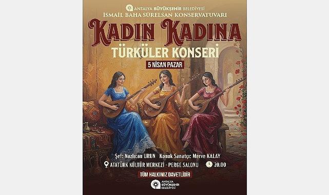 İBSK’den Efsanevi Kadın Kadına Türküler Konseri