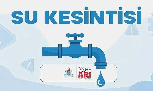 Nevşehirde 8 Mahallede Planlı Su Kesintisi Duyurusu