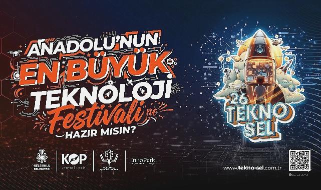 Selçuklu’da Başlayan Anadolu’nun En Büyük Teknoloji Festivali