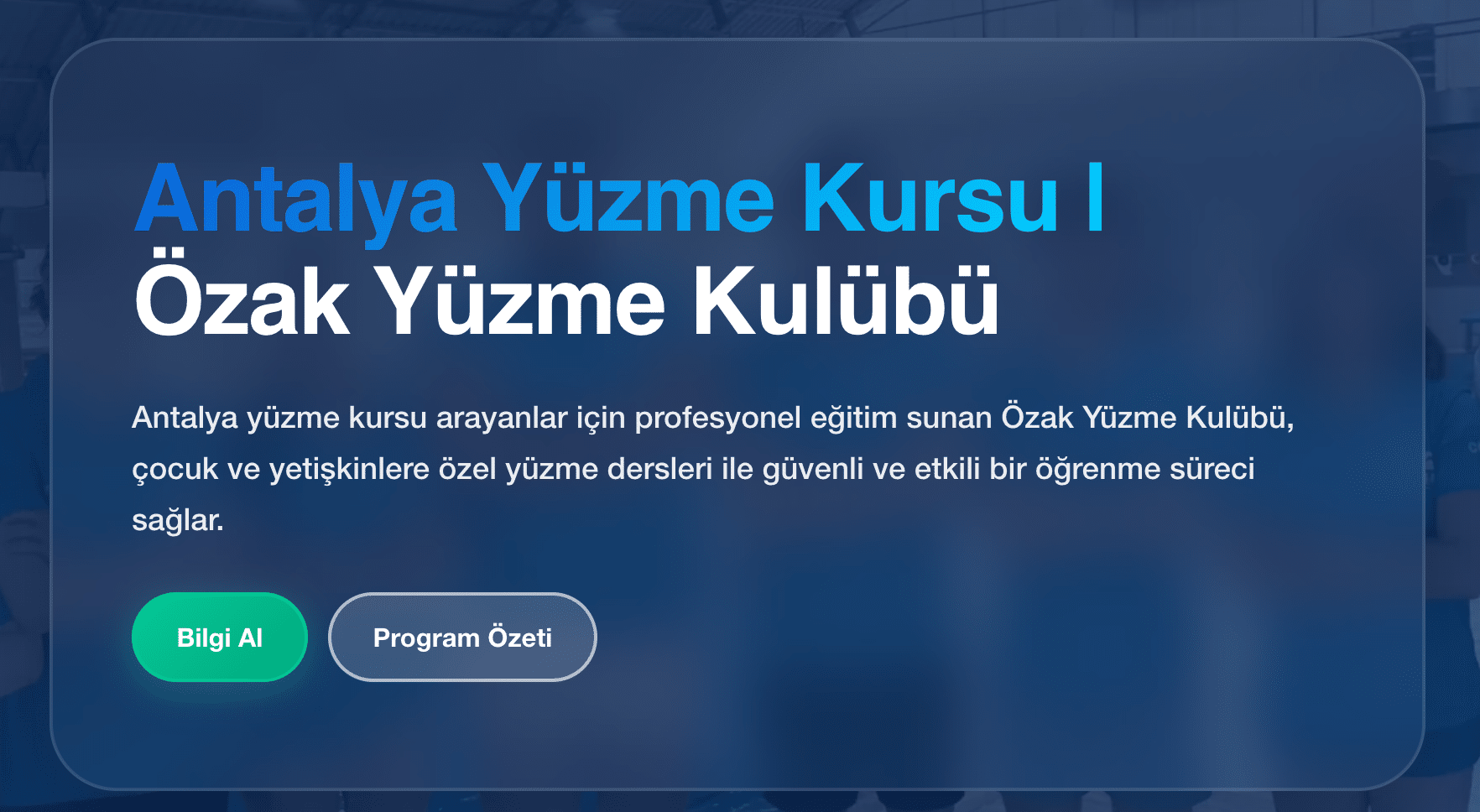 Antalya Yüzme Kursu: Özak Yüzme Kulübü Profesyonel Eğitimle Güvenli ve Etkili Yüzme Deneyimi