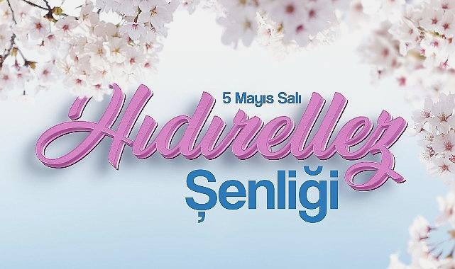 Karşıyaka’da Hıdırellez Şenliği 5 Mayıs’ta Gerçekleşiyor!