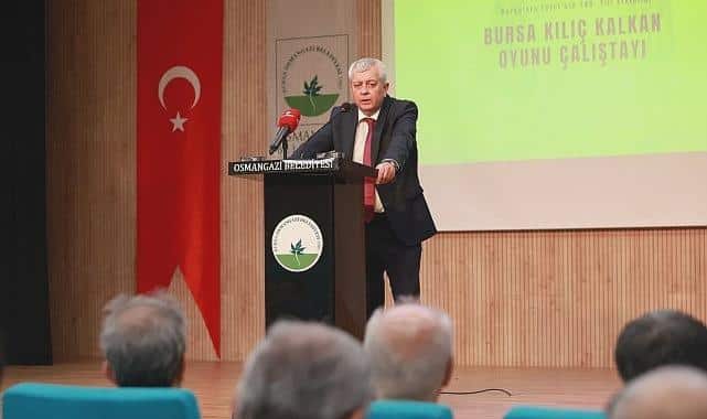 Bursa’nın Dünyaca Ünlü Değeri Osmangazi’de Konuşul